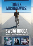 ?Swoją drogą? ? przedpremiera niezwykłej książki Tomka Michniewicza tylko na Allegro