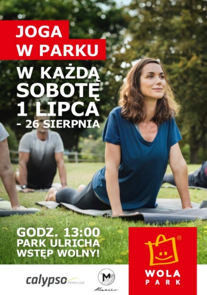 Joga w Parku Ulricha w Wola Parku LIFESTYLE, Sport - Joga odpręża, wzmacnia, zmniejsza ból i poziom stresu. A to i tak zaledwie część jej zalet, o czym przekonają się odwiedzający Wola Park w sobotnie popołudnia.