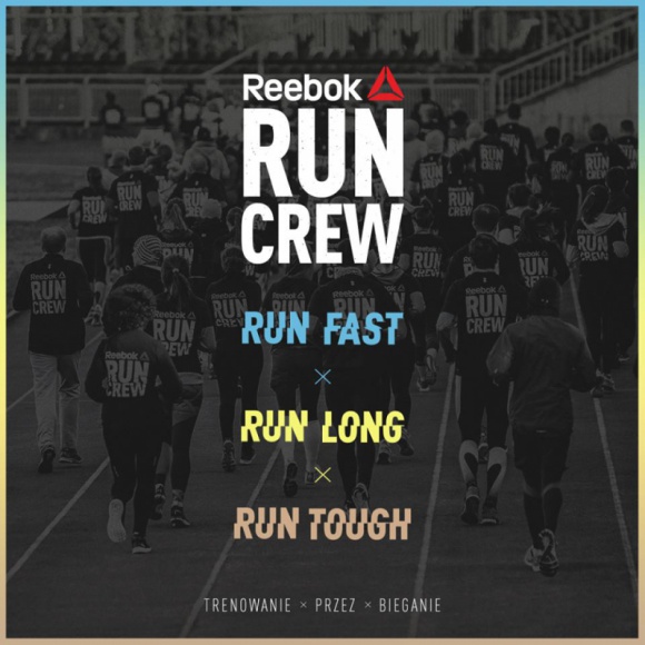 Szybkość, wytrzymałość i siła, czyli nowa odsłona Reebok RUN CREW LIFESTYLE, Sport - Reebok RUN CREW zmienia swoją formułę! W kwietniu na warszawskich ulicach pojawią się trzy nowe serie treningów: RUN FAST, RUN LONG i RUN TOUGH.