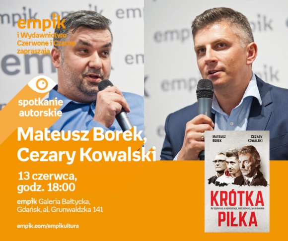 Mateusz Borek, Cezary Kowalski | Empik Galeria Bałtycka LIFESTYLE, Sport - Spotkanie autorskie