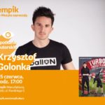 KRZYSZTOF GOLONKA – SPOTKANIE AUTORSKIE – ŁÓDŹ
