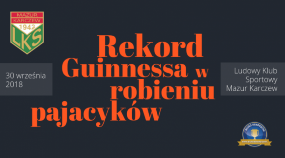 W Karczewie odbędą się rekordowe Mistrzostwa Świata w Pomaganiu LIFESTYLE, Sport - Już 30 września 2018 roku na Boisku Głównym na Stadionie Miejskim w Karczewie, przy ul. Ludwika i Jana Trzaskowskich 1 Karczewie odbędzie się Mistrzostwo Świata w Pomaganiu. W ramach wydarzenia bity będzie rekord Guinnessa na najwięcej osób wykonujących pajacyki jednocześnie.