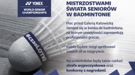 GALERIA KATOWICKA: ROZGRZEWKA PRZED MISTRZOSTWAMI ŚWIATA SENIORÓW W BADMINTONIE